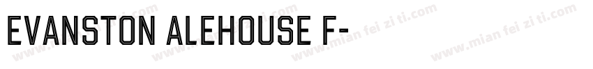 evanston alehouse f字体转换